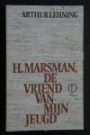 A.  Lehning - De vriend van mijn jeugd:   H. Marsman