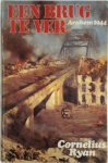 Cornelius Ryan 19515 - Een brug te ver Arnhem 1944