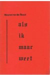 Heuvel, Margreet van den - Als ik maar weet