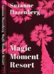 Hazenberg, Suzanne - Magic Moment Resort: Roman