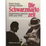 Grube, Frank en Gerhard Richter - Die schwarzmarktzeit
