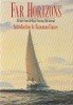 Diverse Authors - Far Horizons Extracts from the Royal Cruising Club Journal
