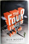 Moody, Rick - The Four Fingers of Death (ENGELSTALIG)