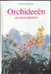 Feldmann, Rainer - Orchideeën als kamerplanten