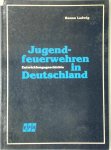 Benno Ladwig - Jugendfeuerwehren in Deutschland Entwicklungsgeschichte