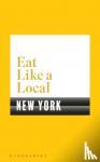 Bloomsbury - Bloomsbury: Eat Like a Local NEW YORK / New York