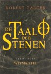 Carter, R. - De taal der stenen / 3 Witmantel