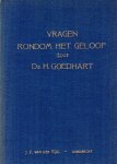 Goedhart, Ds. H. - Goedhart, Ds. H.-Vragen rondom het geloof