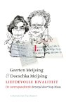 Geerten Meijsing - Liefdevolle rivaliteit