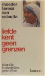 Teresa Calcutta - Liefde kent geen grenzen