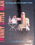 Smith, Virginia - The Funny Little Man: Biography of a Graphic Type