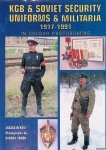 Bekesi, Laszlo - KGB & Soviet Security: Uniforms & Militaria 1917-1991 in Colour Photographs