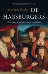 Martyn Rady - De Habsburgers