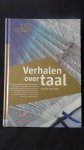 Van Dale Lexicografie Red., - Verhalen over taal. 150 jaar van Dale.