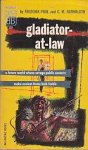 Pohl, Frederik & Kornbluth, Cyril M. - Gladiator-at-Law