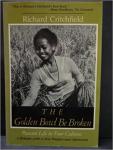Critchfield, R - The golden bowl be broken; peasant life in four cultures