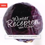 thea lansbergen (eindredactie) - winter recepten van Deen, lekker en gezond koken met seizoensgroenten