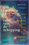 Marcelo Gleiser - Een scheurtje in de rand van de schepping