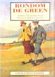  - GOLF:  Rondom De GREEN - Sarah Fabian Baddiel, 144 blz