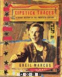 Greil Marcus - Lipstick Traces: A Secret History of the Twentieth Century