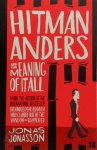 Jonasson, Jonas - Hitman Anders and the Meaning of it All