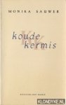 Sauwer, Monika - Koude kermis