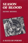 Beissel, Henry - Season of Blood: A Suite of Poems