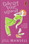 Mansell, Jill - Geknipt voor Miranda  [isbn 9789024546275]