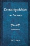 Smits, Ds. C. - De nachtgezichten van Zacharia