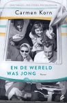 Carmen Korn - En De Wereld Was Jong