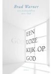Brad Warner - Een Godloze kijk op God (NIEUW BOEK)