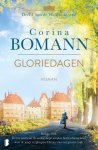 Corina Bomann 88690 - Gloriedagen Berlijn, 1919. In een stad waar de oorlog diepe wonden heeft achtergelaten, staat de jonge verpleegster Hanna voor een grootse taak.
