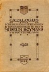Museum Boymans - Catalogus van schilderijen en teekeningen tentoongesteld in het Museum Boymans te Rotterdam 1921