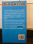 Kur, F. / Zwart, J. - Dirty words, herkomst, synoniemen en gebruik van scheldwoorden en beledigingen uit het (Amerikaans) Engels