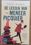 ROGER, MARC. - De lessen van meneer Picquier
