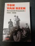 Reen, Ton van - Verzameld Prozawerk I & iI 1966-2008