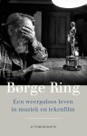 Børge Ring - Børge Ring: een weergaloos leven in muziek en tekenfilm autobiografie