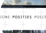 Franke, Simon, Allard Jolles, Piet Vollaard (tekst), Hans Werleman, Jannes Linders, Theo Baart, Jeroen Musch, Ralph K - Posities. Nederlandse fotografie van architectuur, stad en landschap