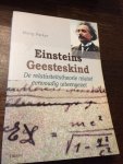 Parker, B. - Einsteins Geesteskind