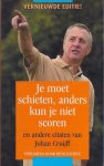 Davidse, Henk - Je moet schieten, anders kun je niet scoren -en andere citaten van Johan Cruijff