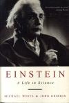 White, Michael & John Gribbin - Einstein. A Life in Science.