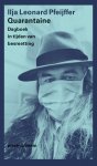 Ilja Leonard Pfeijffer 11125 - Quarantaine Dagboek in tijden van besmetting