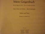 Diverse componisten - Mein Geigenbuch; Erfolgreiche Vortragsstücke für Violine und Klavier (Bearbeitet von Wilhelm Lutz)