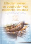 Kleefstra, N. e.a. - Effectief zoeken en beoordelen van medische literatuur. Inclusief een praktische PubMed handleiding