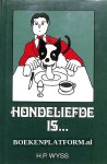 Wyss, H.P. - Hondeliefde is...
