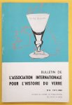 ASSOCIATION INTERNATIONALE POUR L'HISTOIRE DU VERRE,. - Bulletin De l'Association Internationale Pour l'Histoire Du Verre. No. 8 - 1977 - 1980.