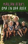 Marjan Berk - Marjan Berk's oma en opa boek