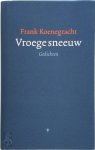 Frank Koenegracht - Vroege sneeuw Gedichten 1971-2003