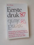 PEENE, BERT, - Eerste druk 1987. Overzicht en bespreking van Nederlands en Vlaams literair proza dat voor het eerst verscheen in het jaar 1987.