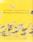 Muynck, Bart De; Met foto's van Misjel Decleer ... [et al.] - Stedelijk Natuurreservaat Bourgoyen-Ossemeersen